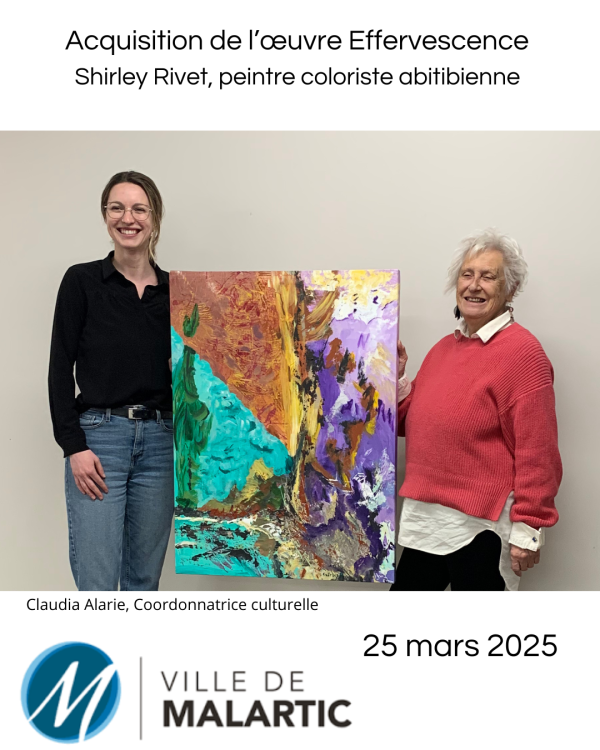 Claudia Alarie, coordonnatrice culturelle à la Ville de Malartic reçoit l'acrylique sur toile Effervescence par Shirley RIvet peintre coloriste abitibienne